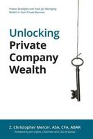 Unlocking Private Company Wealth 097006988X Book Cover