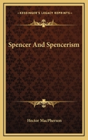 Spencer and Spencerism 1163093270 Book Cover