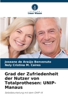 Grad der Zufriedenheit der Nutzer von Totalprothesen: UNIP-Manaus (German Edition) 6207994655 Book Cover
