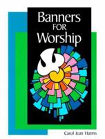 Banners for Worship (Concordia Banner Craft) 0570044928 Book Cover