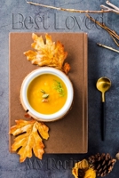 Best Loved My Recipes: 110 Pages, 6 x 9 Blank Recipe Book to Write In Collect the Recipes You Love in Your Own Custom Cookbook Great Soup Cover Vol.02 1654777889 Book Cover