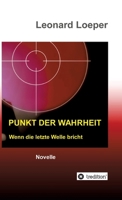 Punkt der Wahrheit: Wenn die letzte Welle bricht (German Edition) 3347311590 Book Cover