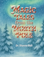 Magic Tales from the North Pole B0F4JBMJ3K Book Cover