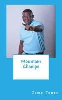 Mountain Champs 1512384895 Book Cover