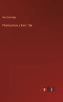Phantasmion, a Fairy Tale 3368846167 Book Cover