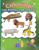 Coloriage les animaux de la forêt: coloriage les animaux sauvages et de la forêt B08CPC8KT9 Book Cover