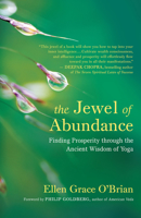 The Jewel of Abundance: Finding Prosperity through the Ancient Wisdom of Yoga 160868556X Book Cover