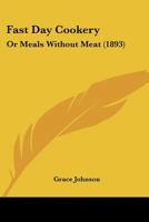 Fast-Day Cookery or Meals without Meat 9355758138 Book Cover