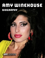 Amy Winehouse Biography: life, career, activity, events, music, art, entertainment, drug, abuse, usa, jazz, queen, camden, uk, pop, blues, back to black, club, soul, death B09DJCSLHR Book Cover