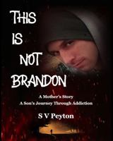 This Is Not Brandon B0F7LQ1YG9 Book Cover