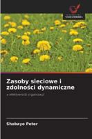 Zasoby sieciowe i zdolnosci dynamiczne (Polish Edition) 6209363539 Book Cover