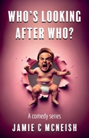 Who's Looking After Who? 1805144510 Book Cover