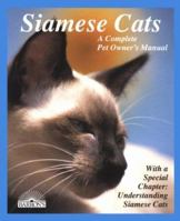 Siamese Cats: Everything About Acquisition, Care, Nutrition, Behavior, Health Care, And Breeding (Complete Pet Owner's Manuals) 0812047648 Book Cover