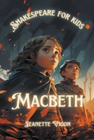 Macbeth Shakespeare for kids B0CWJBXV96 Book Cover