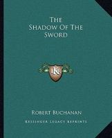 The Shadow Of The Sword 116270814X Book Cover