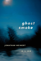 Ghost Smoke 1957946539 Book Cover