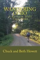 Wandering Ohio: A Buckeye Trail Thru-Hike 1542878861 Book Cover