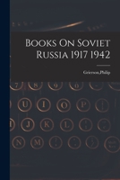 Books On Soviet Russia 1917-1942 1014963745 Book Cover