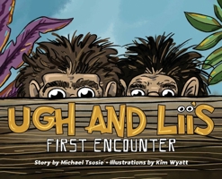 Ugh and Lii's First Encounter B0GC7N86TF Book Cover