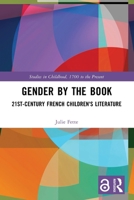 Gender by the Book: 21st-Century French Children's Literature 1032601558 Book Cover