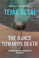 The Dance Towards Death 1734727810 Book Cover