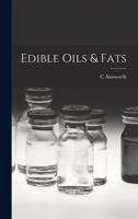 Edible Oils & Fats B0BRP7QGQ3 Book Cover