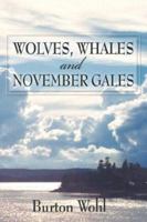Wolves, Whales and November Gales 1413799841 Book Cover