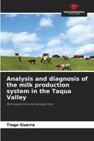 Analysis and diagnosis of the milk production system in the Taqua Valley 6209609694 Book Cover