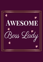 Awesome Boss Lady: Feminist Appreciation Gifts For Strong Female Friend- coworker woman Office Lined Blank Notebook Journal friendship Appreciation with a funny saying on the Front Cover 7x10 110 page 1676118888 Book Cover