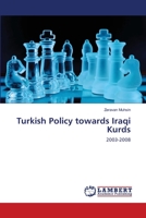 Turkish Policy towards Iraqi Kurds 365913130X Book Cover
