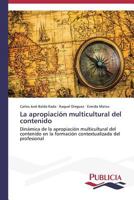 La apropiación multicultural del contenido 3639558839 Book Cover