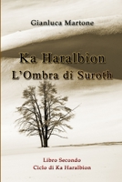 Ka Haralbion L'Ombra di Suroth 0244697825 Book Cover