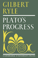 Plato's Progress: 1966 (Key Texts Ser. : Classic Studies in the History of Ideas)) 052109982X Book Cover