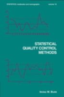 Statistical Quality Control Methods (Statistics:) 0367452103 Book Cover