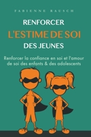 Renforcer l´estime de soi des jeunes B0B6QND228 Book Cover