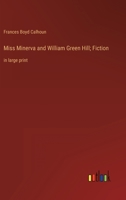 Miss Minerva and William Green Hill; Fiction: in large print 3368340387 Book Cover
