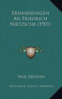 Erinnerungen an Friedrich Nietzsche (Classic Reprint) 1168364736 Book Cover