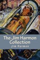 The Jim Harmon Collection 153094239X Book Cover