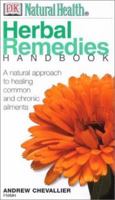 Natural Health: Herbal Remedies Handbook 0789471779 Book Cover