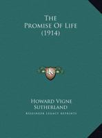 The Promise of Life 1355053951 Book Cover