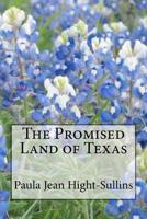 The Promised Land of Texas 1460920007 Book Cover