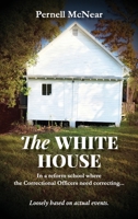 The White House: In a reform school where the Correctional Officers need correcting... B0G62WBKPN Book Cover