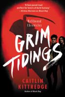 Grim Tidings: Hellhound Chronicles 0062316931 Book Cover