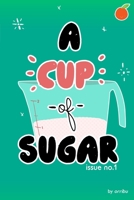 A Cup of Sugar 1329258770 Book Cover