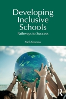 Developing Inclusive Schools: Pathways to Success 1032571438 Book Cover