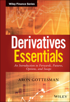Derivatives Essentials: An Introduction to Forwards, Futures, Options and Swaps 1119163498 Book Cover