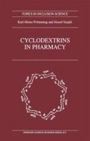 Cyclodextrins in Pharmacy (Topics in Inclusion Science) 0792321391 Book Cover