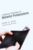Biblical Theology of Material Possessions 0802408915 Book Cover