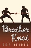 Brother Knot 0741460424 Book Cover
