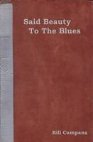 Said Beauty to the Blues 1938190173 Book Cover